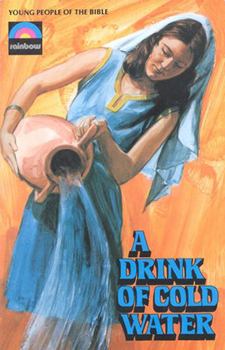 Paperback Drink of Cold Water: The Story of Rebecca Book