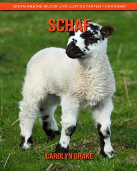 Schaf: Erstaunliche Bilder und lustige Fakten für Kinder (German Edition)