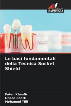Paperback Le basi fondamentali della Tecnica Socket Shield [Italian] Book