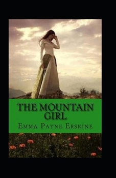 Paperback The Mountain Girl Annotated Book