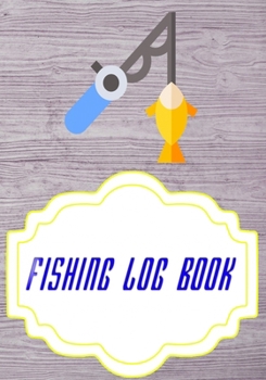 Fishing Log Book Lists: Data Or Keeping A Fishing Logbook Cover Glossy Size 7x10 Inches | Pages - Tackle # Fisherman 110 Page Fast Prints.