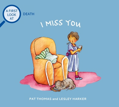Paperback I Miss You: A First Look at Death Book