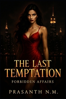 The Last Temptation: Forbidden Affairs