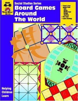 Paperback Board Games Around the World (Social Studies Series Grades 4 - 6) Book