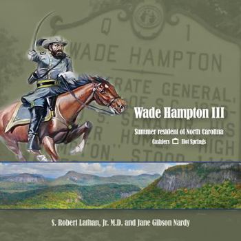 Paperback Wade Hampton III Summer Resident of North Carolina Book