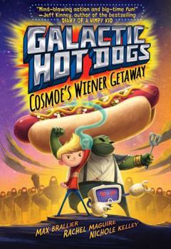 Hardcover Galactic Hot Dogs 1, 1: Cosmoe's Wiener Getaway Book