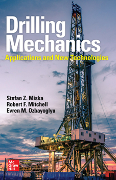 Hardcover Drilling Mechanics: Advanced Applications and Technology Book