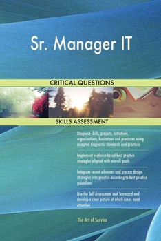 Paperback Sr. Manager IT Critical Questions Skills Assessment Book