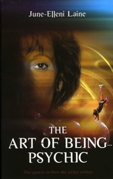 Paperback The Art of Being...Psychic Book