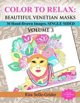 Paperback Color to Relax: Beautiful Venetian Masks: 30 Hand-Drawn Images, Single Sided Book