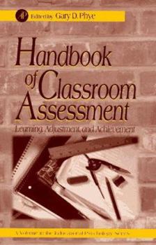 Paperback Handbook of Classroom Assessment: Learning, Adjustment, and Achievement Book