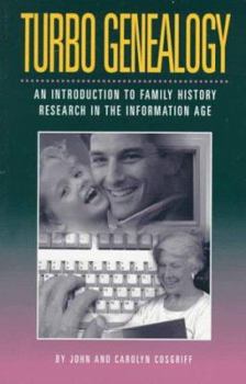 Turbo Genealogy: An Introduction to Family History Research in the Information Age