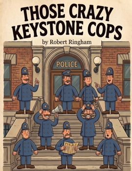 Paperback Those Crazy Keystone Cops Book
