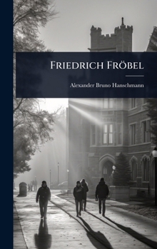 Friedrich Fröbel (German Edition)