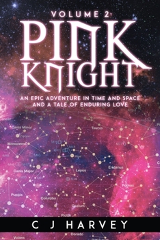 Paperback Pink Knight: An Epic Adventure in Time and Space and a Tale of Enduring Love Book