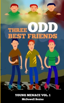 Paperback Three Odd Best Friends: Young Menace Vol. 1 Book