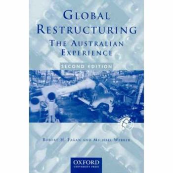 Global Restructuring: The Australian Experience (Meridian-Australian Geographical Perspectives)
