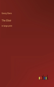 Hardcover The Elixir: in large print Book
