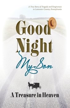 Paperback Good Night My Son, A Treasure in Heaven Book