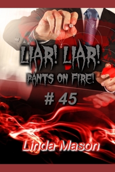 Paperback Liar! Liar! Pants on Fire!: # 45 / Black & White Book