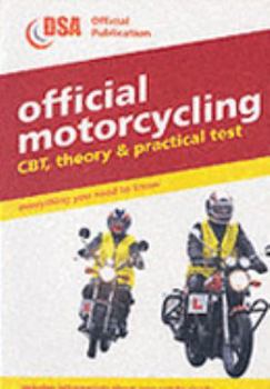Paperback Official Motorcycling : Cbt, Theory and Practical Test Book