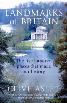 Paperback Landmarks of Britain: The Five Hundred Places That Made Our History Book