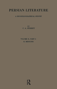Paperback Persian Literature - A Biobibliographical Survey: E. Medicine. (Volume II Part 2) Book