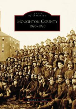Paperback Houghton County: 1870-1920 Book