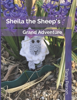 Paperback Sheila the Sheep's: Grand Adventure Book