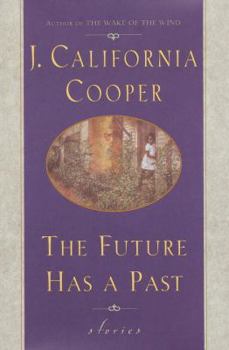 Hardcover The Future Has a Past: Stories Book