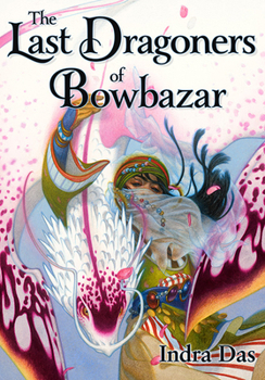 Hardcover The Last Dragoners of Bowbazar Book