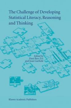 Paperback The Challenge of Developing Statistical Literacy, Reasoning and Thinking Book