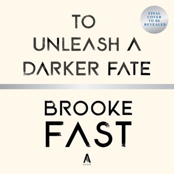To Unleash a Darker Fate - Book #2 of the Divided Fates