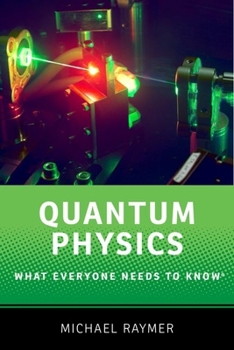 Paperback Quantum Physics: What Everyone Needs to Know(r) Book