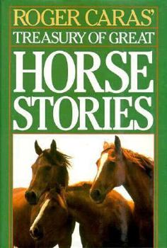Hardcover Roger Caras' Treasury of Great Horse Stories Book