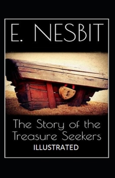 Paperback The Story of the Treasure Seekers Illustrated Book
