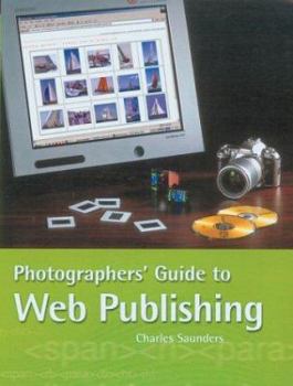 Paperback Photographers' Guide to Web Publishing Book