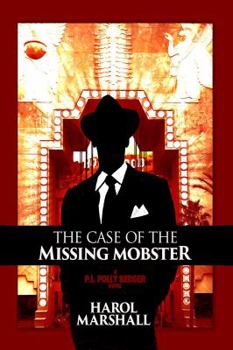 Paperback The Case of the Missing Mobster: A Pi Polly Berger Novel Book