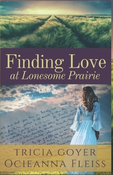 Love Finds You in Lonesome Prairie, Montana - Book #3 of the Finding Love