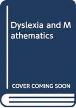 Dyslexia and Mathematics