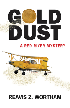 Gold Dust - Book #7 of the Red River Mystery