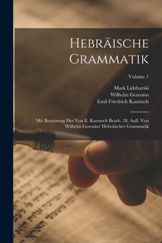 Paperback Hebräische Grammatik: Mit Benutzung Der Von E. Kautzsch Bearb. 28. Aufl. Von Wilhelm Gesenius' Hebräischer Grammatik; Volume 1 [German] Book