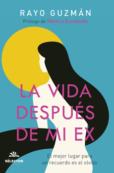 Paperback La vida después de mi ex [Spanish] Book