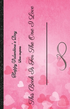 This Book Is For The One I Love: Clean Coupons For Valentines Day