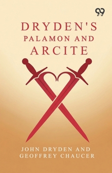 Paperback Dryden's Palamon And Arcite Book