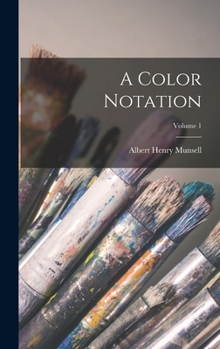 Hardcover A Color Notation; Volume 1 Book