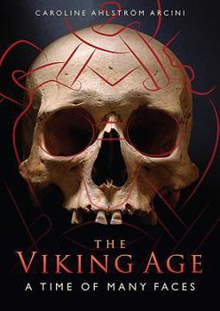 Hardcover The Viking Age: A Time of Many Faces Book