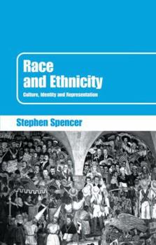 Hardcover Race and Ethnicity: Culture, Identity and Representation Book