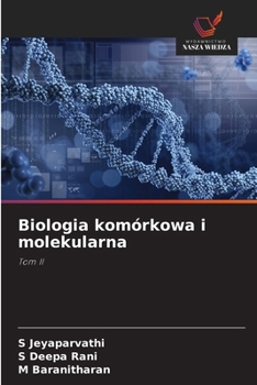 Biologia komórkowa i molekularna (Polish Edition)
