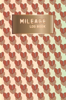 Paperback Mileage Log Book: vehicle Mileage And Expense Journal Book